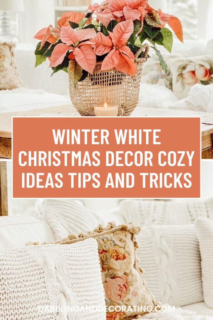 Winter White Christmas Decor Cozy Ideas tips and Tricks