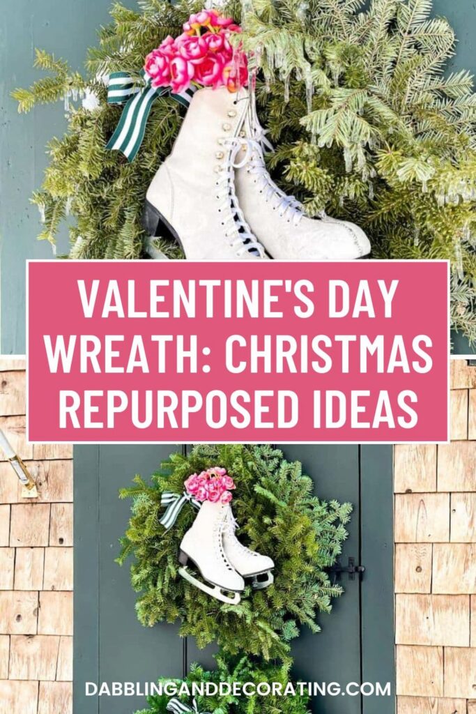 Valentine's Day Wreath: Christmas Repurposed Ideas