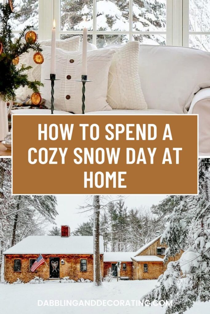 How To Spend a Cozy Snow Day at Home