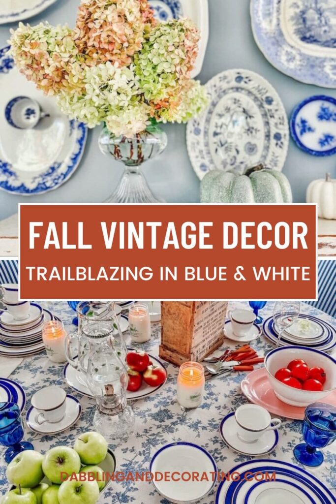 Fall Vintage Decor Trailblazing in Blue and White