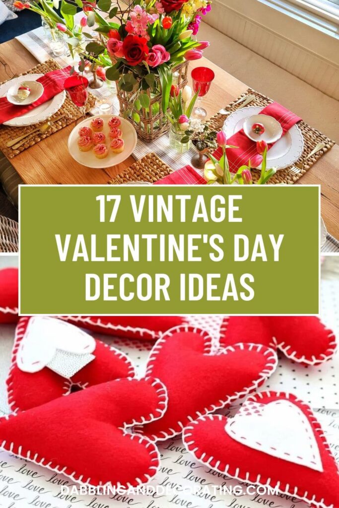 17 Vintage Valentine's Day Decor Ideas