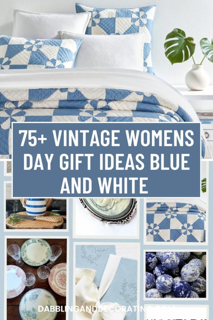 75+ Vintage Womens Day Gift Ideas Blue and White 