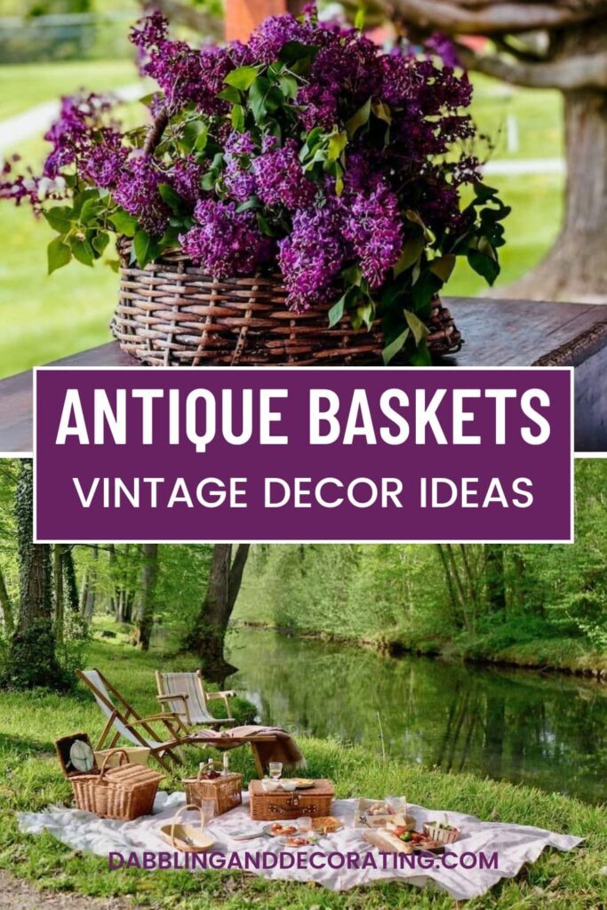 Antique Baskets Vintage Decor Ideas