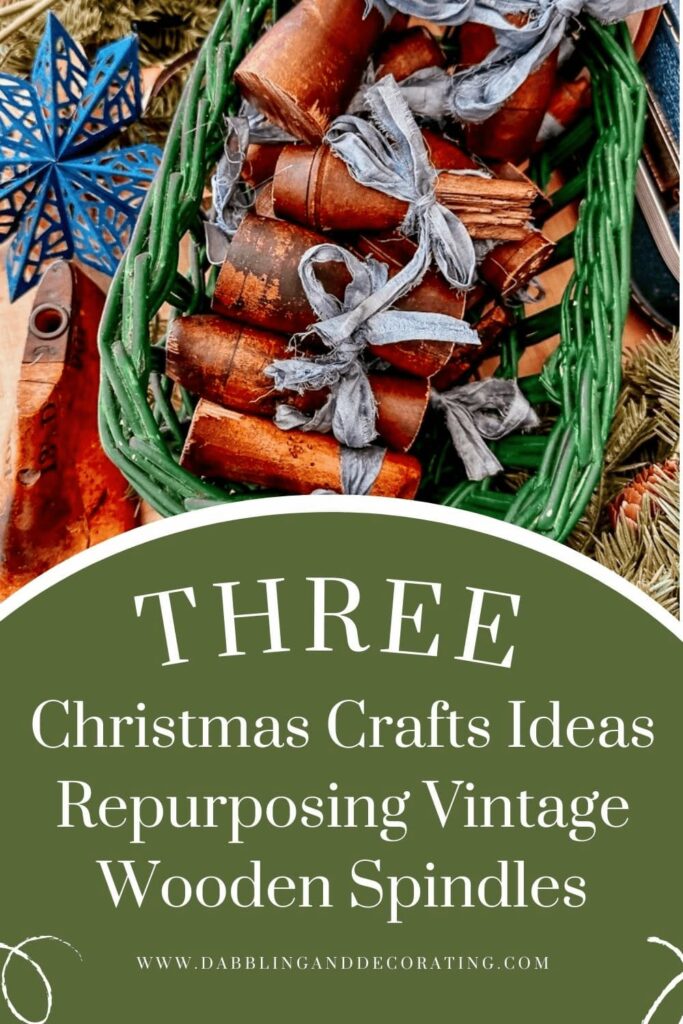 Three Christmas Crafts Ideas Repurposing Vintage Wooden Spindles