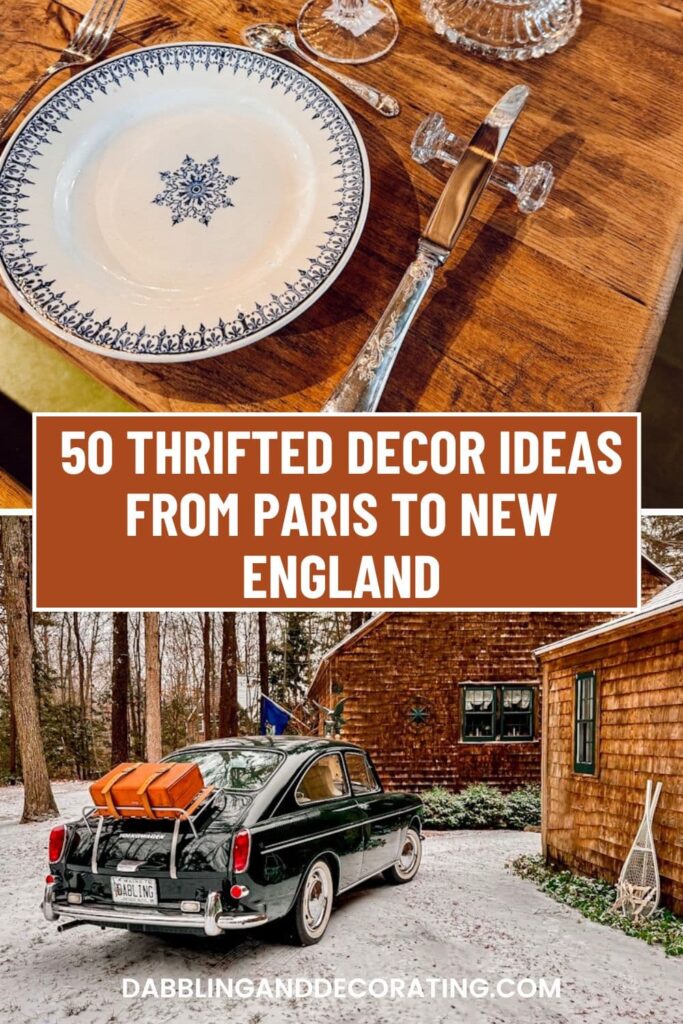 50 Thrifted Decor Ideas from Paris to New England