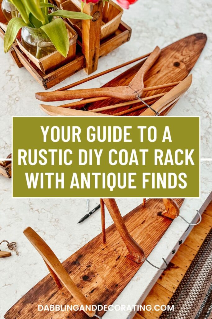 Your Guide to a Rustic DIY Coat Rack with Antique Finds