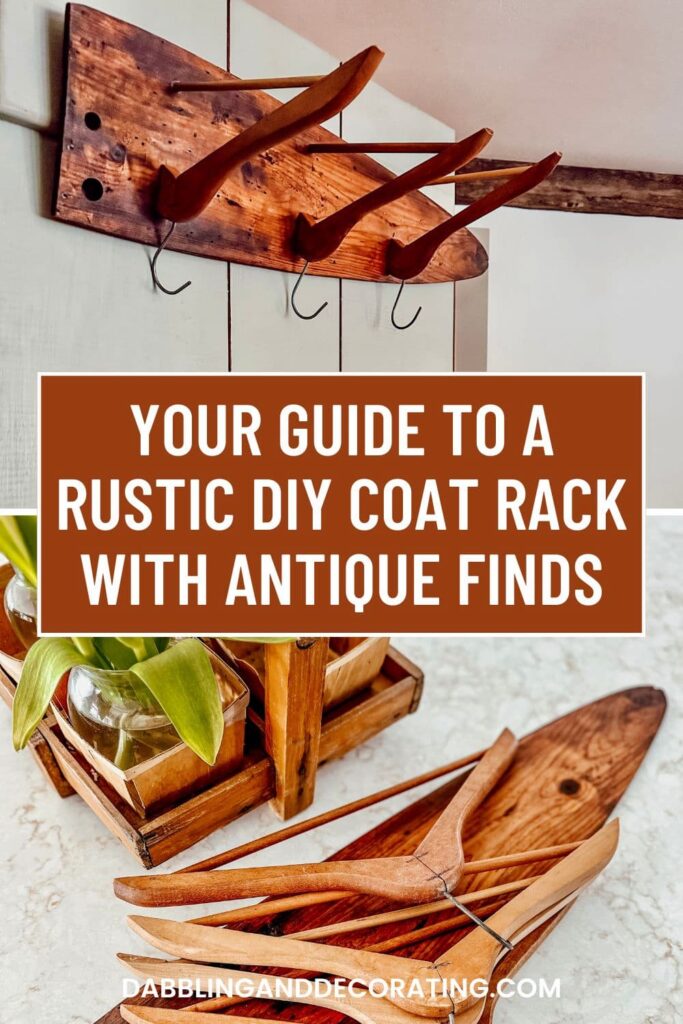 Your Guide to a Rustic DIY Coat Rack with Antique Finds